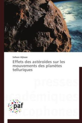 Effets des astéroïdes sur les mouvements des planètes telluriques