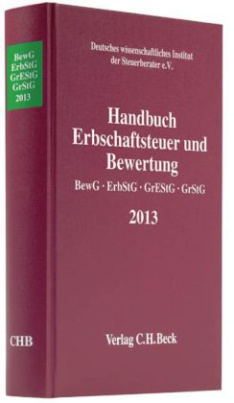 Handbuch Erbschaftsteuer und Bewertung 2013