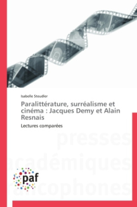 Paralittérature, surréalisme et cinéma : Jacques Demy et Alain Resnais