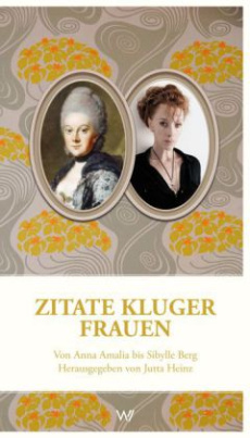 Zitate kluger Frauen