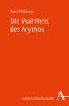 Die Wahrheit des Mythos