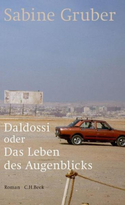 Daldossi oder Das Leben des Augenblicks