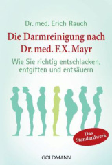 Die Darmreinigung nach Dr. med. F. X. Mayr