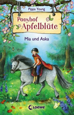 Ponyhof Apfelblüte - Mia und Aska