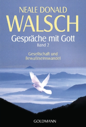 Gespräche mit Gott. Bd.2