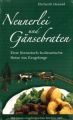 Neunerlei und Gänsebraten