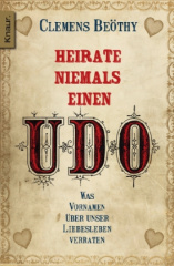 Heirate niemals einen Udo