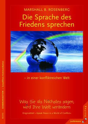 Die Sprache des Friedens sprechen - in einer konfliktreichen Welt