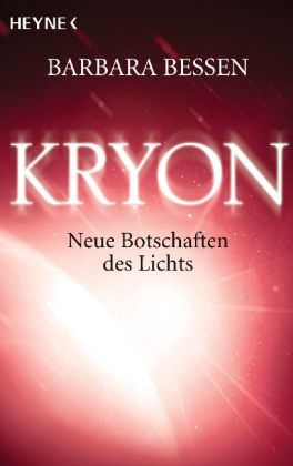 KRYON, Neue Botschaften des Lichts