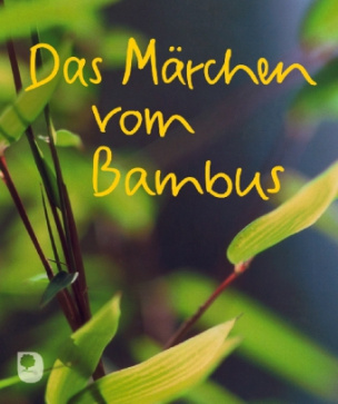 Das Märchen vom Bambus