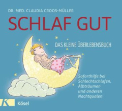 Schlaf gut - Das kleine Überlebensbuch