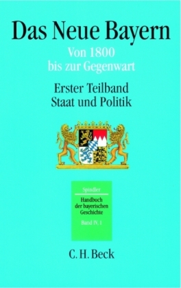 Das Neue Bayern von 1800 bis zur Gegenwart. Teilbd.1