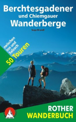 Rother Wanderbuch Berchtesgadener und Chiemgauer Wanderberge