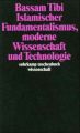 Islamischer Fundamentalismus, moderne Wissenschaft und Technologie