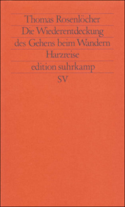 Die Wiederentdeckung des Gehens beim Wandern