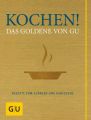 Kochen! Das Goldene von GU