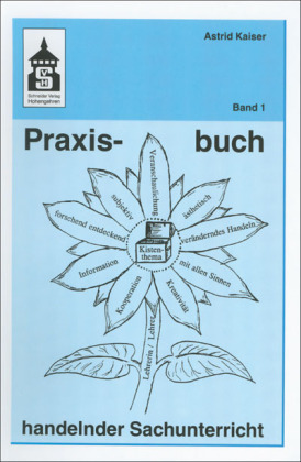 Praxisbuch handelnder Sachunterricht. Bd.1