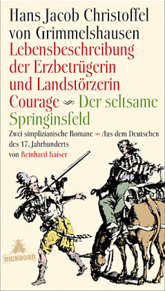 Lebensbeschreibung der Erzbetrügerin und Landzerstörzerin Courage. Der seltsame Springinsfeld, Erfolgsausgabe