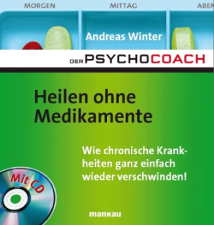 Heilen ohne Medikamente, m. Audio-CD