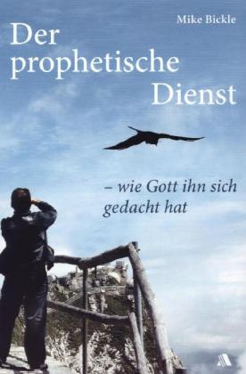 Der prophetische Dienst