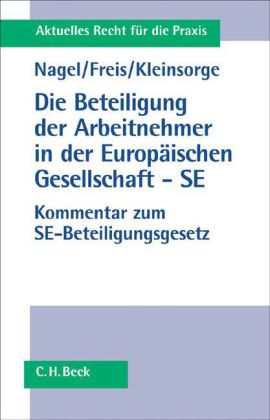 Die Beteiligung der Arbeitnehmer in der Europäischen Aktiengesellschaft - SE