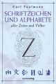 Schriftzeichen und Alphabete aller Zeiten und Völker