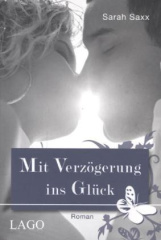 Mit Verzögerung ins Glück