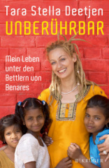 Unberührbar - Mein Leben unter den Bettlern von Benares