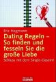 Dating Regeln, So finden und fesseln Sie die große Liebe