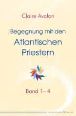 Begegnung mit den Atlantischen Priestern. Bd.1-4