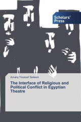 The Interface of Religious and Political Conflict in Egyptian Theatre