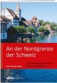 An der Nordgrenze der Schweiz