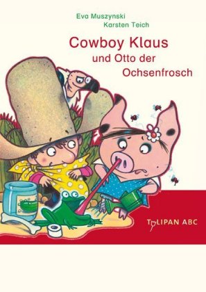 Cowboy Klaus und Otto der Ochsenfrosch