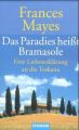 Das Paradies heißt Bramasole