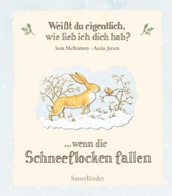 Weißt du eigentlich, wie lieb ich dich hab? ... wenn die Schneeflocken fallen