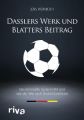 Dasslers Werk und Blatters Beitrag