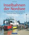 Inselbahnen der Nordsee