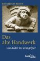 Das alte Handwerk