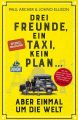 DuMont Reiseabenteuer Drei Freunde, ein Taxi, kein Plan