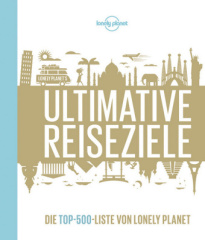 Lonely Planet Bildband Ultimative Reiseziele