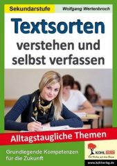 Textsorten verstehen und selbst verfassen