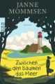 Zwischen den Bäumen das Meer