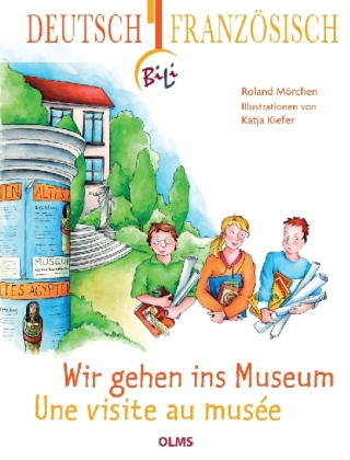 Wir gehen ins Museum, Deutsch-Französisch. Une visite au musée