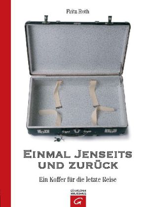 Einmal Jenseits und zurück