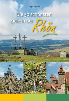 Die 50 schönsten Ziele in der Rhön