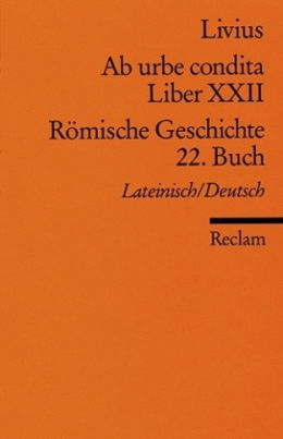 Ab urbe condita. Römische Geschichte. Buch.22