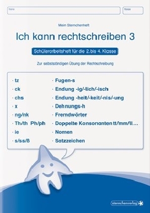 Ich kann rechtschreiben 3 - Schülerarbeitsheft für die 2. bis 4. Klasse