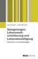 Spiegelungen. Lebensweltorientierung und Lebensbewältigung