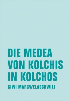 Die Medea von Kolchis in Kolchos