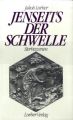 Jenseits der Schwelle